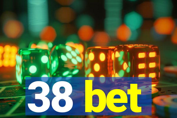 38 bet